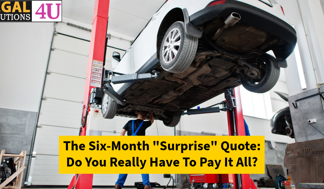 The Six-Month “Surprise” Quote: Do You Really Have To Pay It All?
